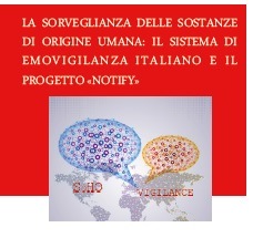 La sorveglianza delle sostanze di origine umana: il sistema di emovigilanza italiano e il progetto Notify