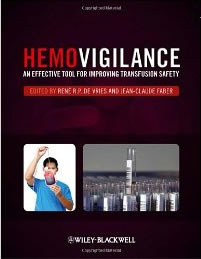 Hemovigilance: An Effective Tool for Improving Transfusion Safety'