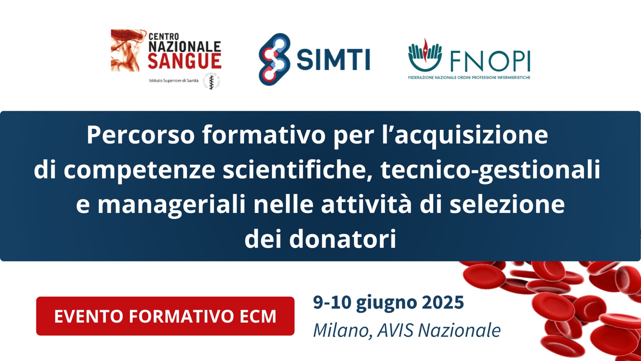 Percorso formativo per l’acquisizione di competenze scientifiche, tecnico-gestionali e manageriali nelle attività di selezione dei donatori