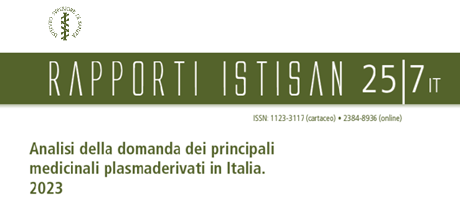 È online il rapporto “Analisi della domanda dei principali medicinali plasmaderivati in Italia. 2023“